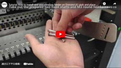 Tonstol A 1ピックアンドプレイスマシンに振動フィーダを設置し使用する方法